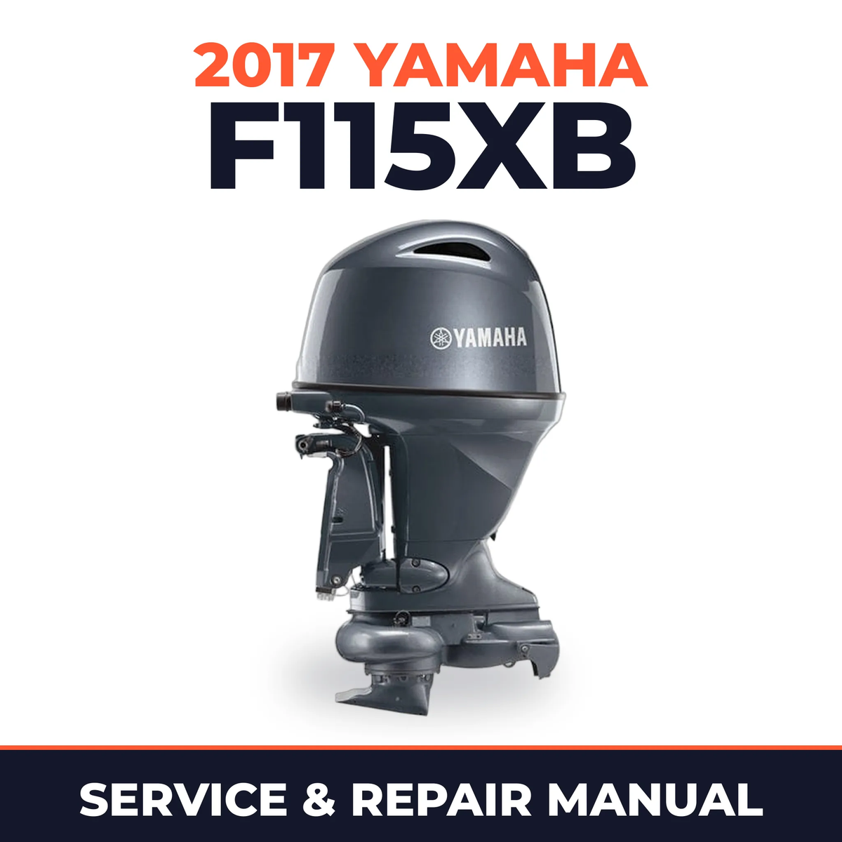 2017 Yamaha F115XB Service and Repair Manual