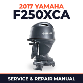 2017 Yamaha F250XCA Service and Repair Manual