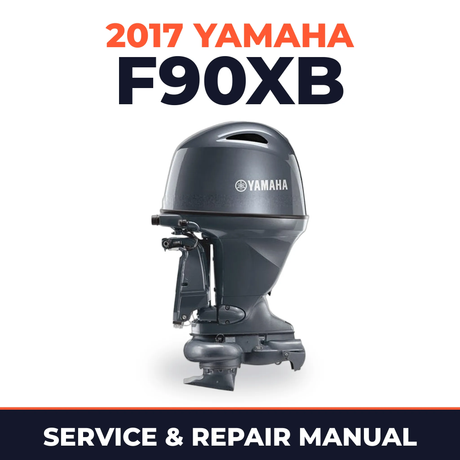 2017 Yamaha F90XB Service and Repair Manual