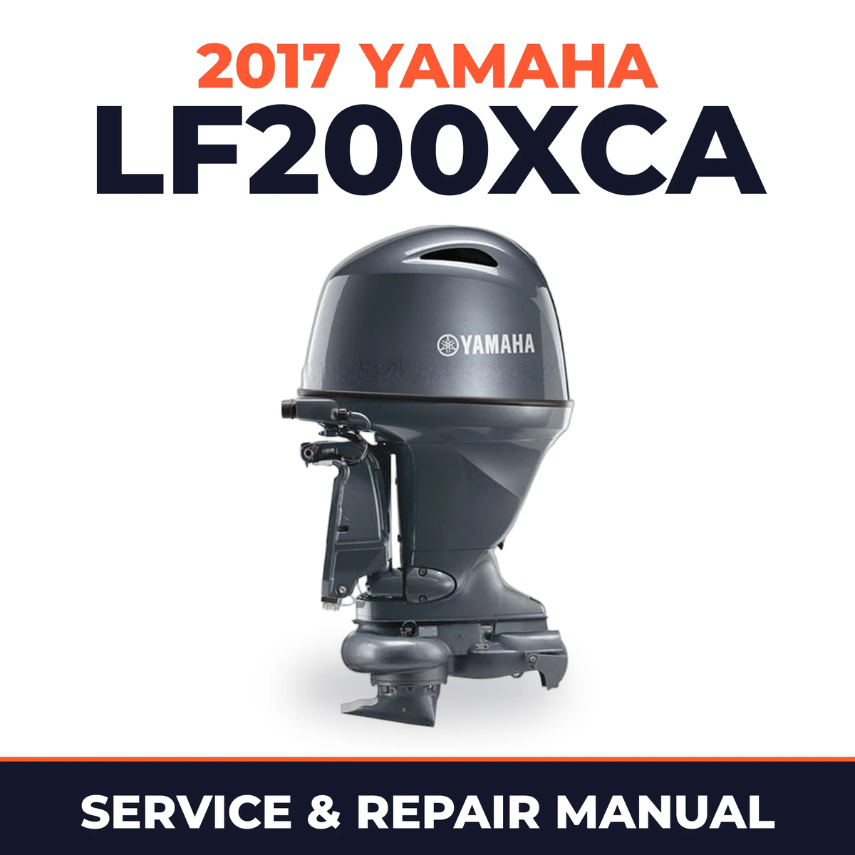 2017 Yamaha LF200XCA Service and Repair Manual