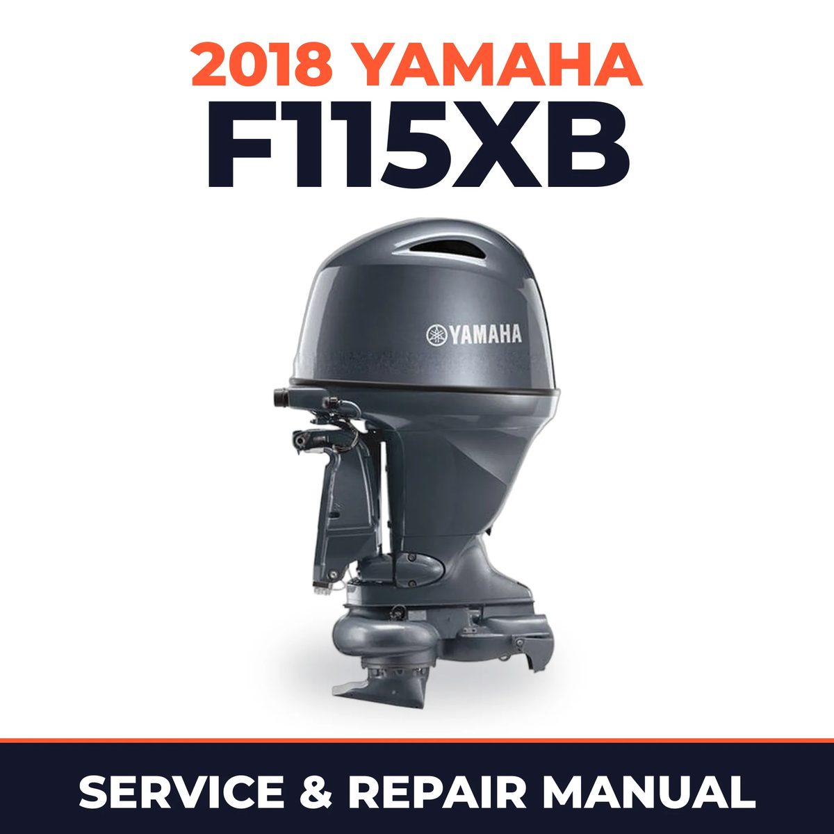 2018 Yamaha F115XB Service and Repair Manual