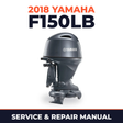2018 Yamaha F150LB Service and Repair Manual