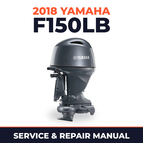 2018 Yamaha F150LB Service and Repair Manual