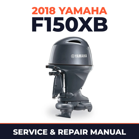 2018 Yamaha F150XB Service and Repair Manual