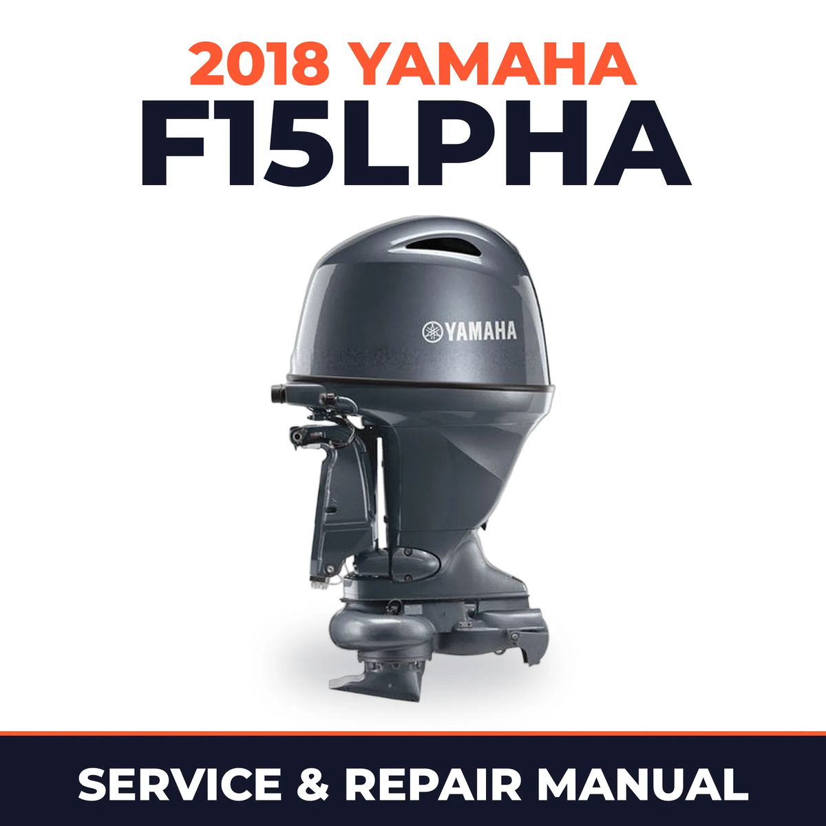 2018 Yamaha F15LPHA Service and Repair Manual