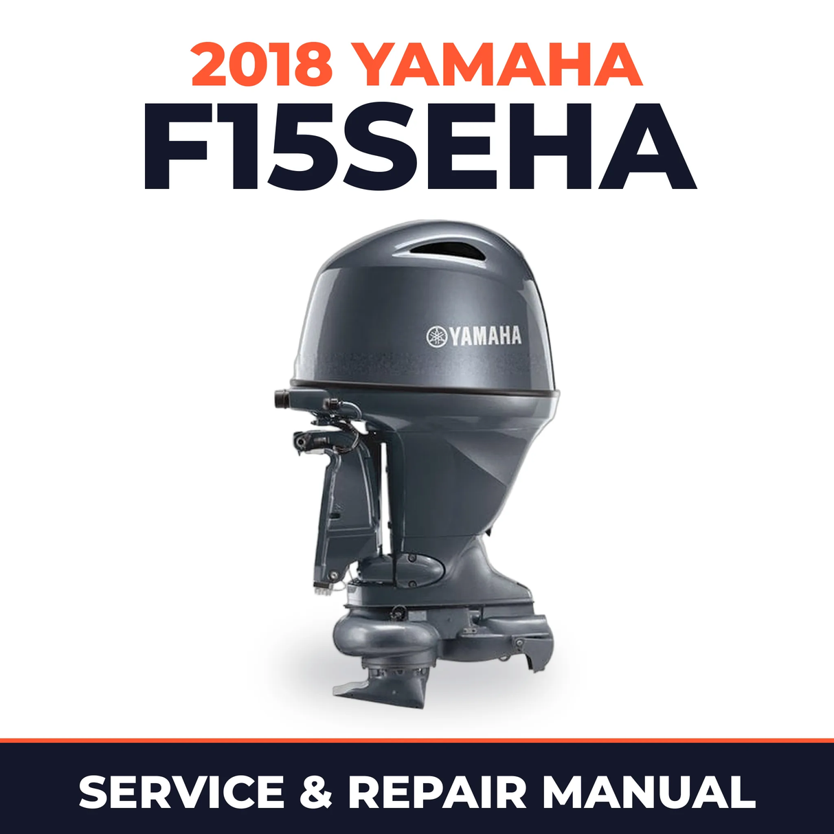 2018 Yamaha F15SEHA Service and Repair Manual