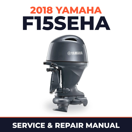 2018 Yamaha F15SEHA Service and Repair Manual