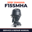 2018 Yamaha F15SMHA Service and Repair Manual