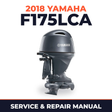 2018 Yamaha F175LCA Service and Repair Manual