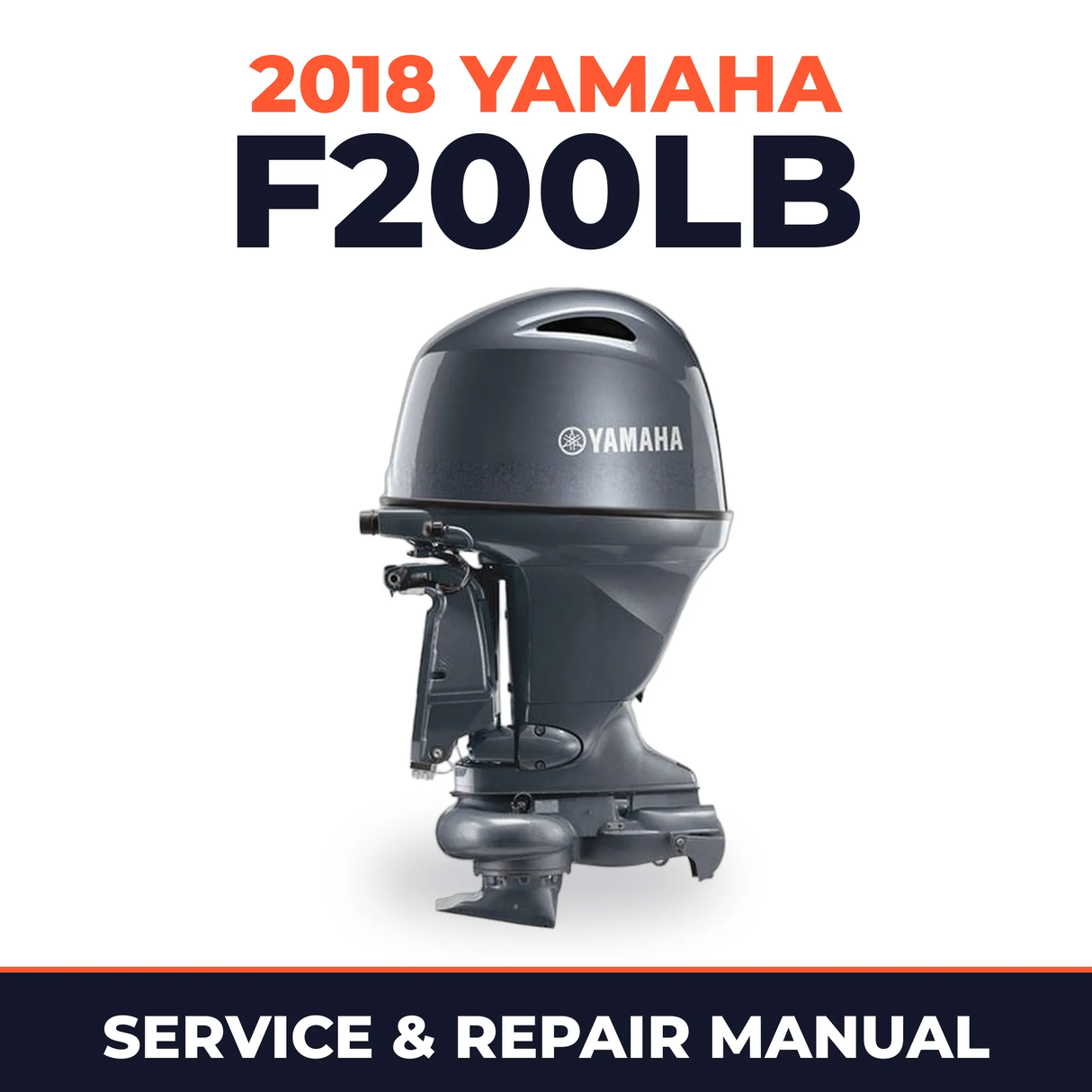 2018 Yamaha F200LB Service and Repair Manual