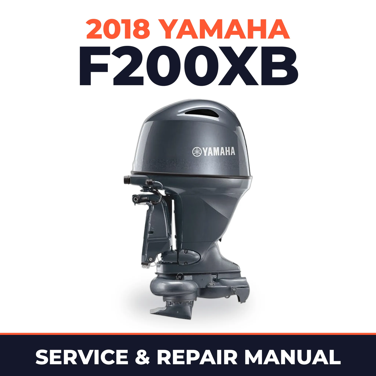 2018 Yamaha F200XB Service and Repair Manual