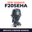 2018 Yamaha F20SEHA Service and Repair Manual