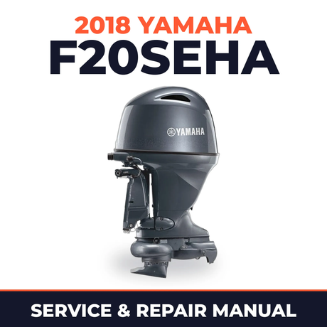 2018 Yamaha F20SEHA Service and Repair Manual