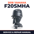 2018 Yamaha F20SMHA Service and Repair Manual