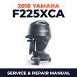 2018 Yamaha F225XCA Service and Repair Manual