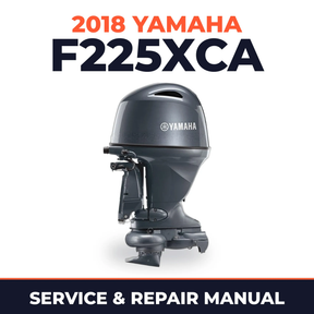 2018 Yamaha F225XCA Service and Repair Manual