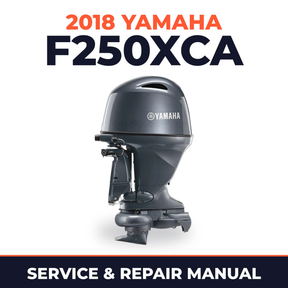 2018 Yamaha F250XCA Service and Repair Manual