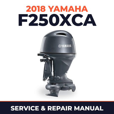 2018 Yamaha F250XCA Service and Repair Manual