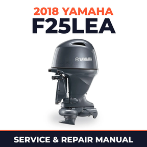 2018 Yamaha F25LEA Service and Repair Manual
