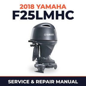 2018 Yamaha F25LMHC Service and Repair Manual