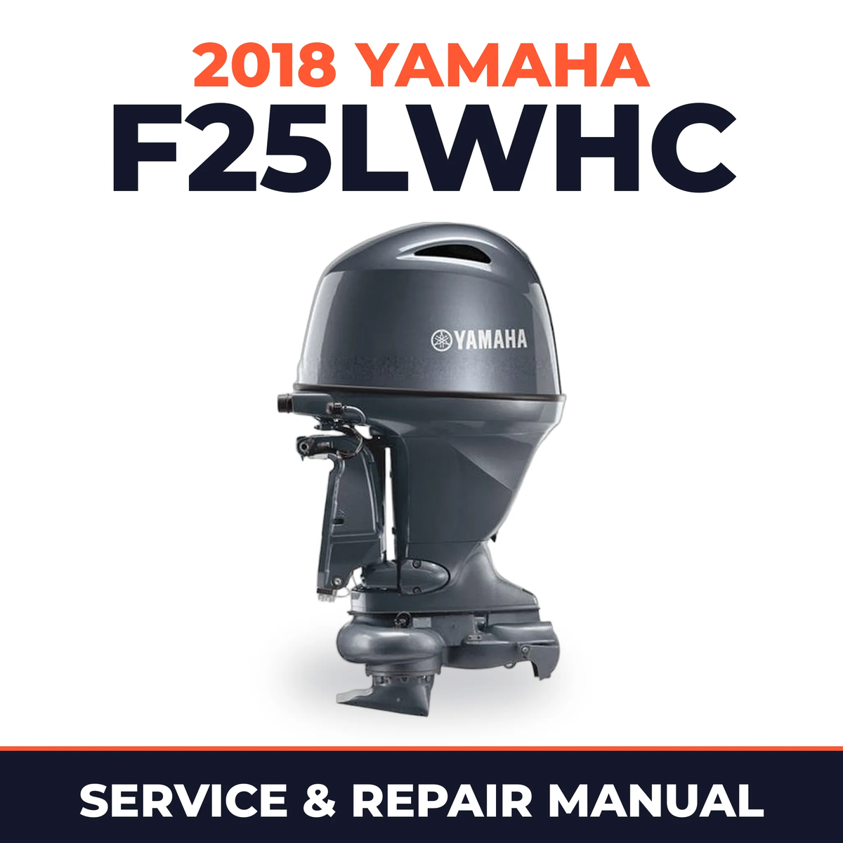 2018 Yamaha F25LWHC Service and Repair Manual