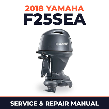 2018 Yamaha F25SEA Service and Repair Manual