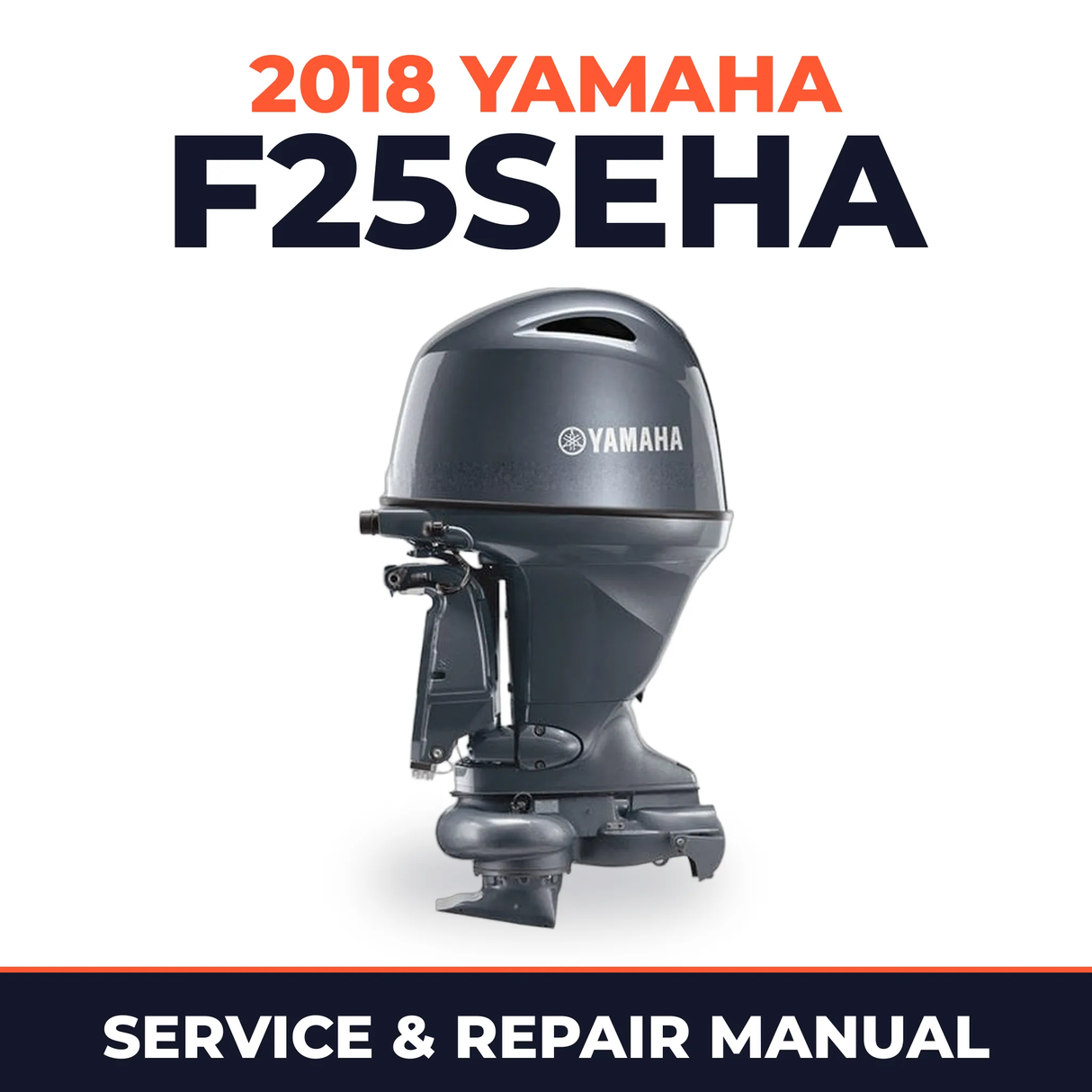 2018 Yamaha F25SEHA Service and Repair Manual