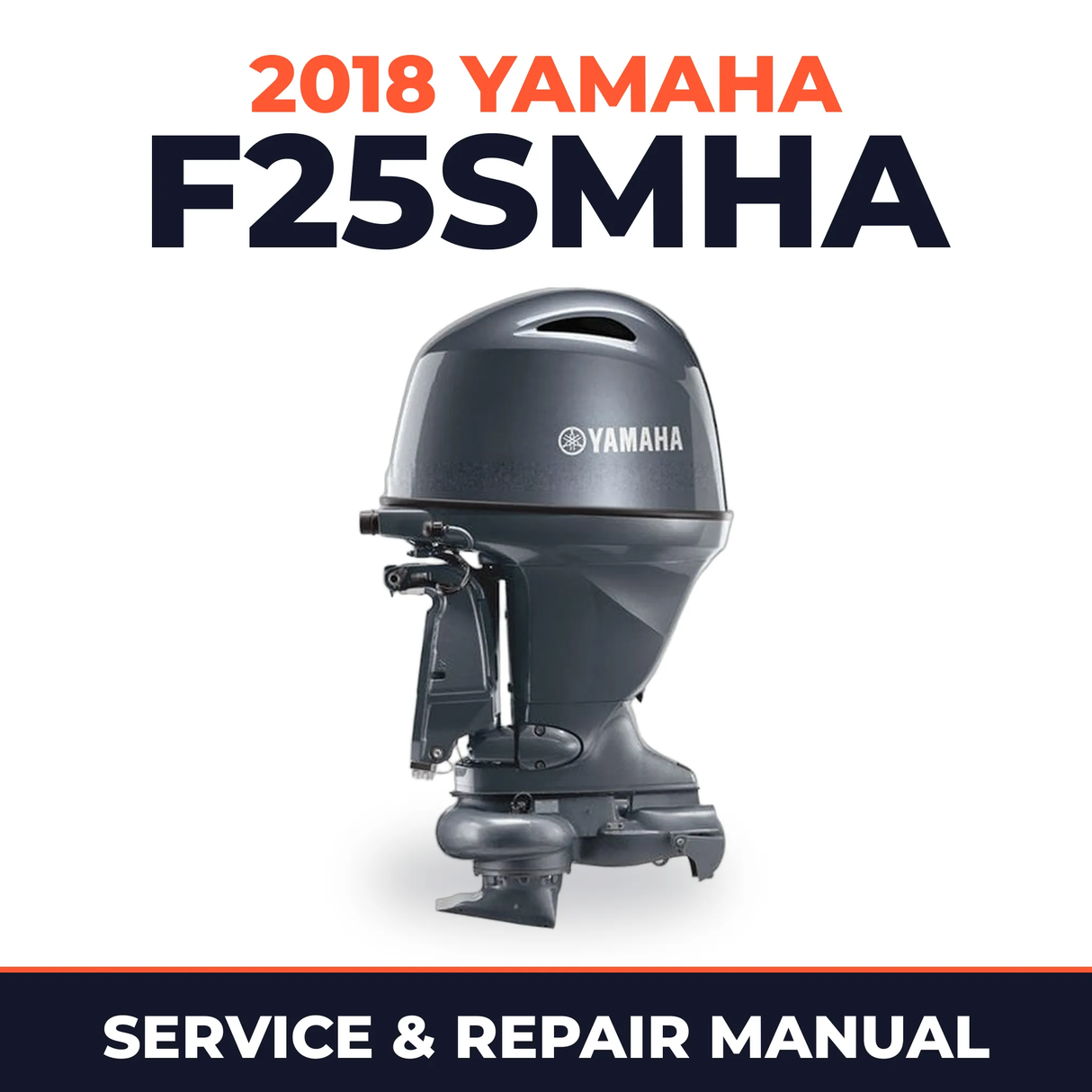 2018 Yamaha F25SMHA Service and Repair Manual
