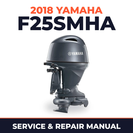 2018 Yamaha F25SMHA Service and Repair Manual