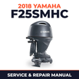 2018 Yamaha F25SMHC Service and Repair Manual