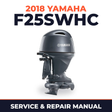 2018 Yamaha F25SWHC Service and Repair Manual