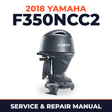 2018 Yamaha F350NCC2 Service and Repair Manual