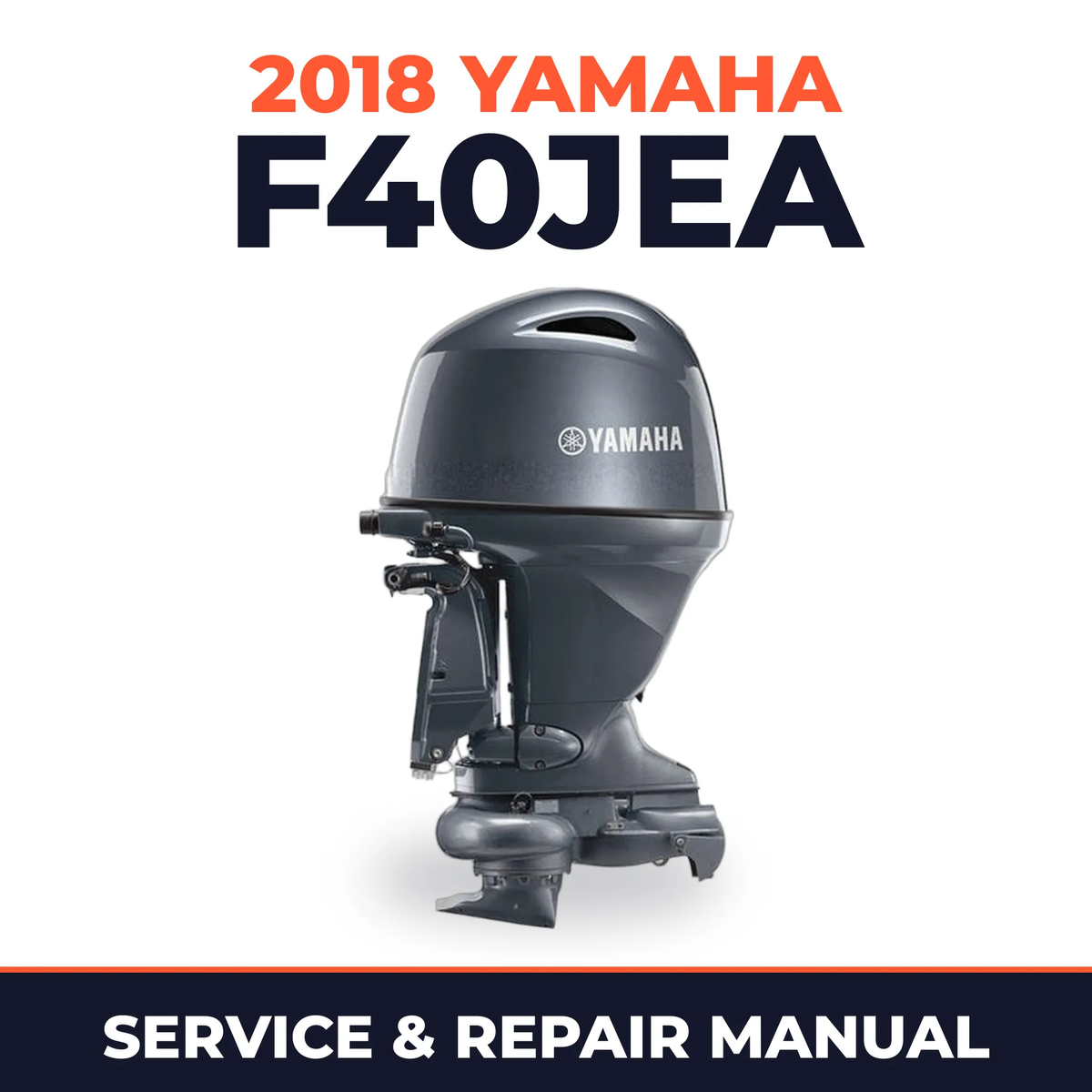 2018 Yamaha F40JEA Service and Repair Manual