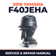 2018 Yamaha F40JEHA Service and Repair Manual