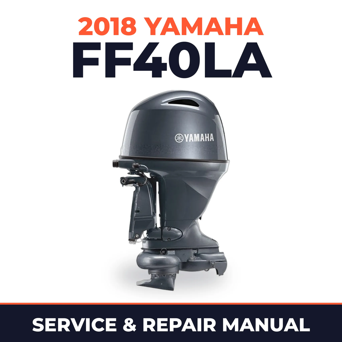 2018 Yamaha FF40LA Service and Repair Manual