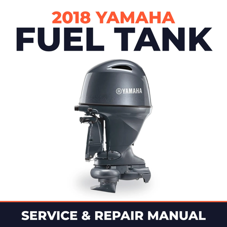 2018 Yamaha FUEL TANK Service and Repair Manual