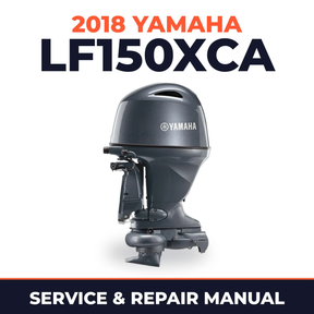 2018 Yamaha LF150XCA Service and Repair Manual