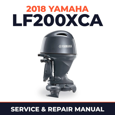 2018 Yamaha LF200XCA Service and Repair Manual