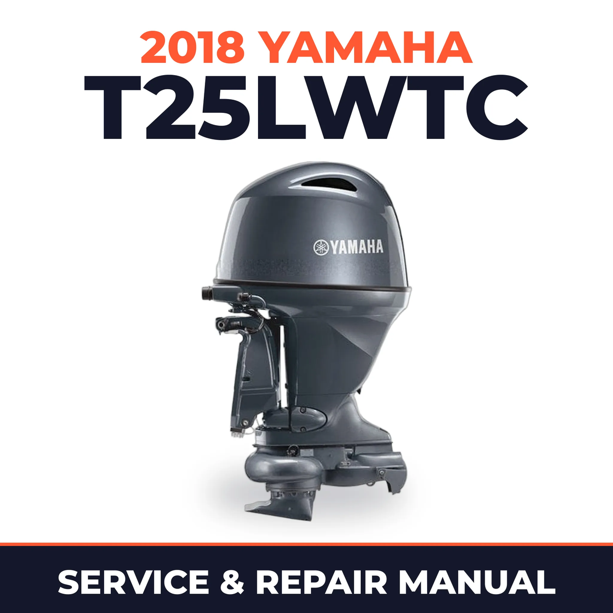 2018 Yamaha T25LWTC Service and Repair Manual