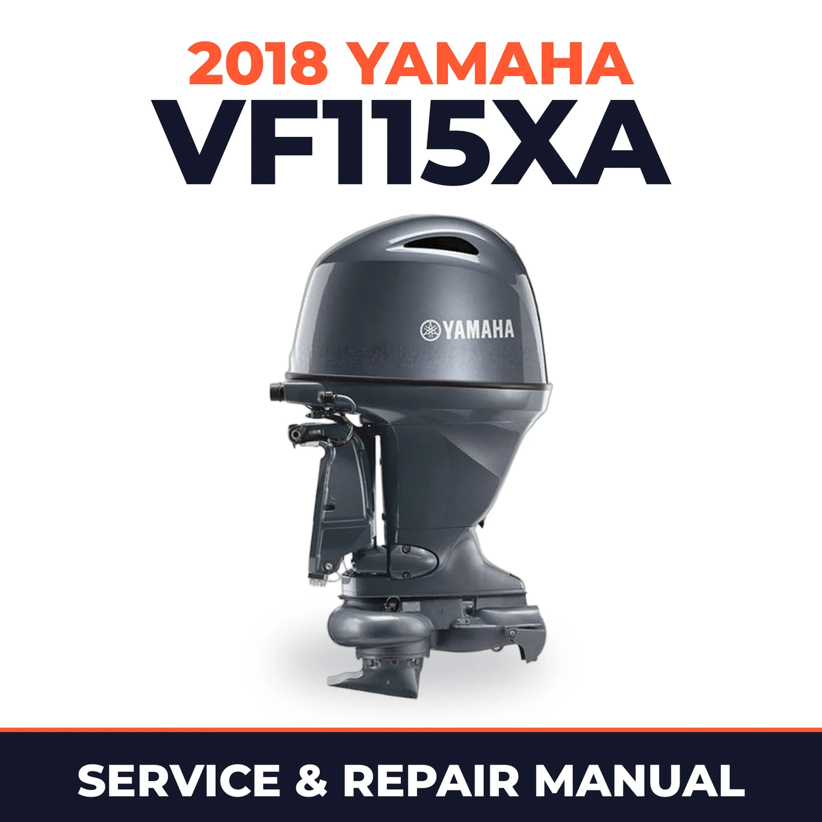 2018 Yamaha VF115XA Service and Repair Manual