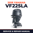 2018 Yamaha VF225LA Service and Repair Manual