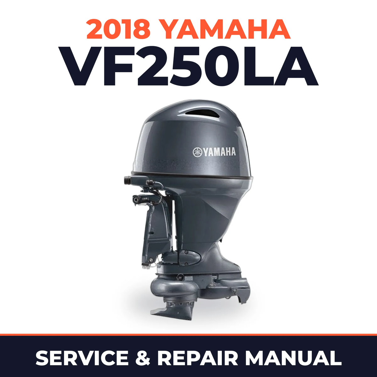 2018 Yamaha VF250LA Service and Repair Manual