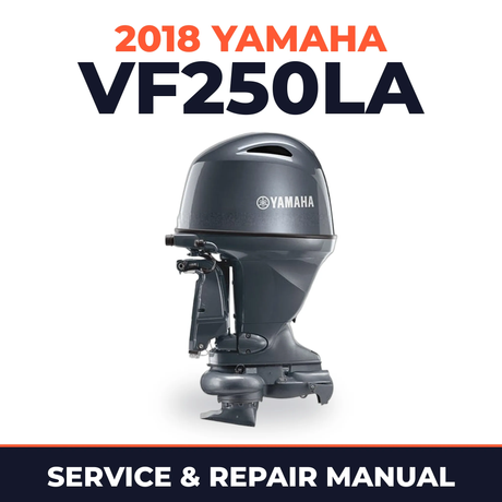 2018 Yamaha VF250LA Service and Repair Manual