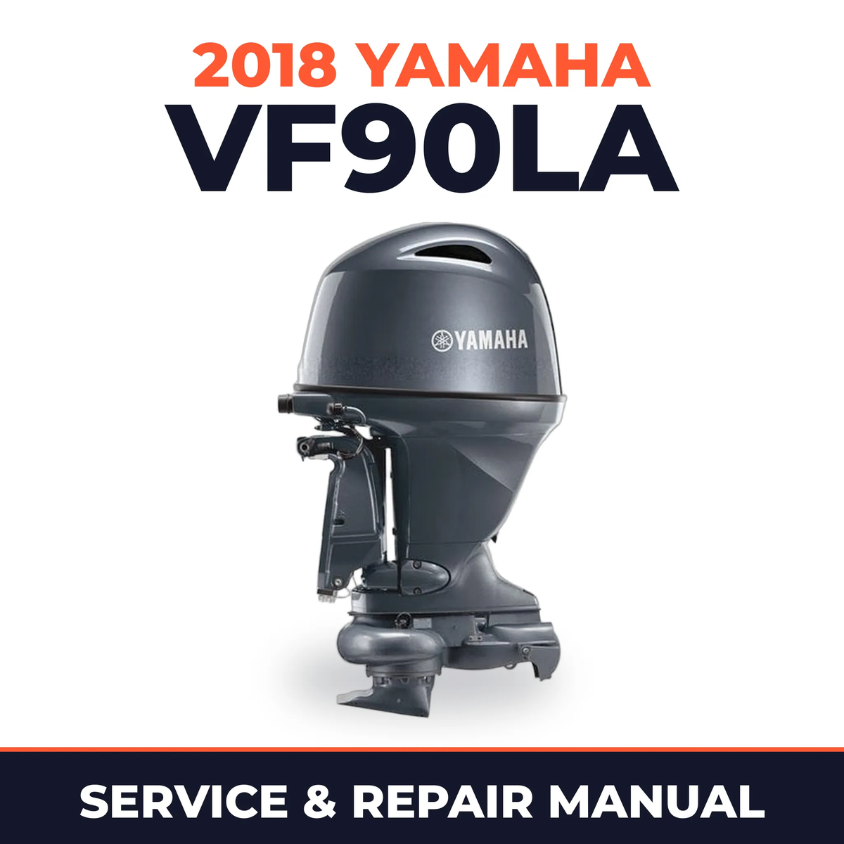 2018 Yamaha VF90LA Service and Repair Manual
