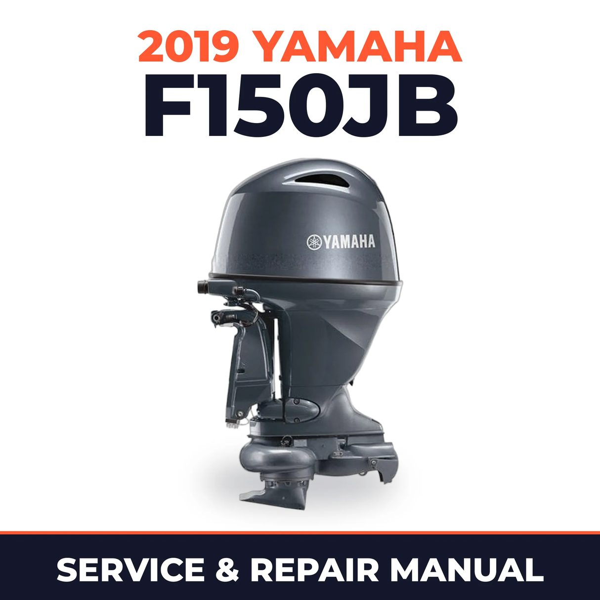 2019 Yamaha F150JB Service and Repair Manual