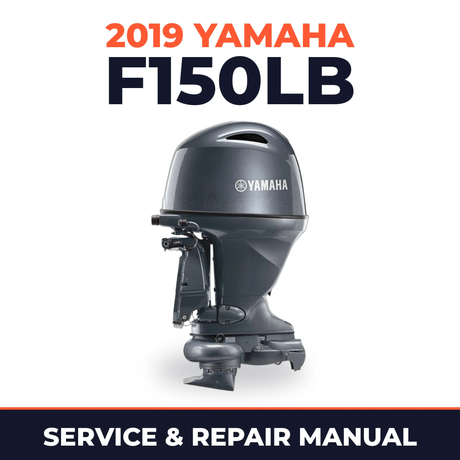 2019 Yamaha F150LB Service and Repair Manual