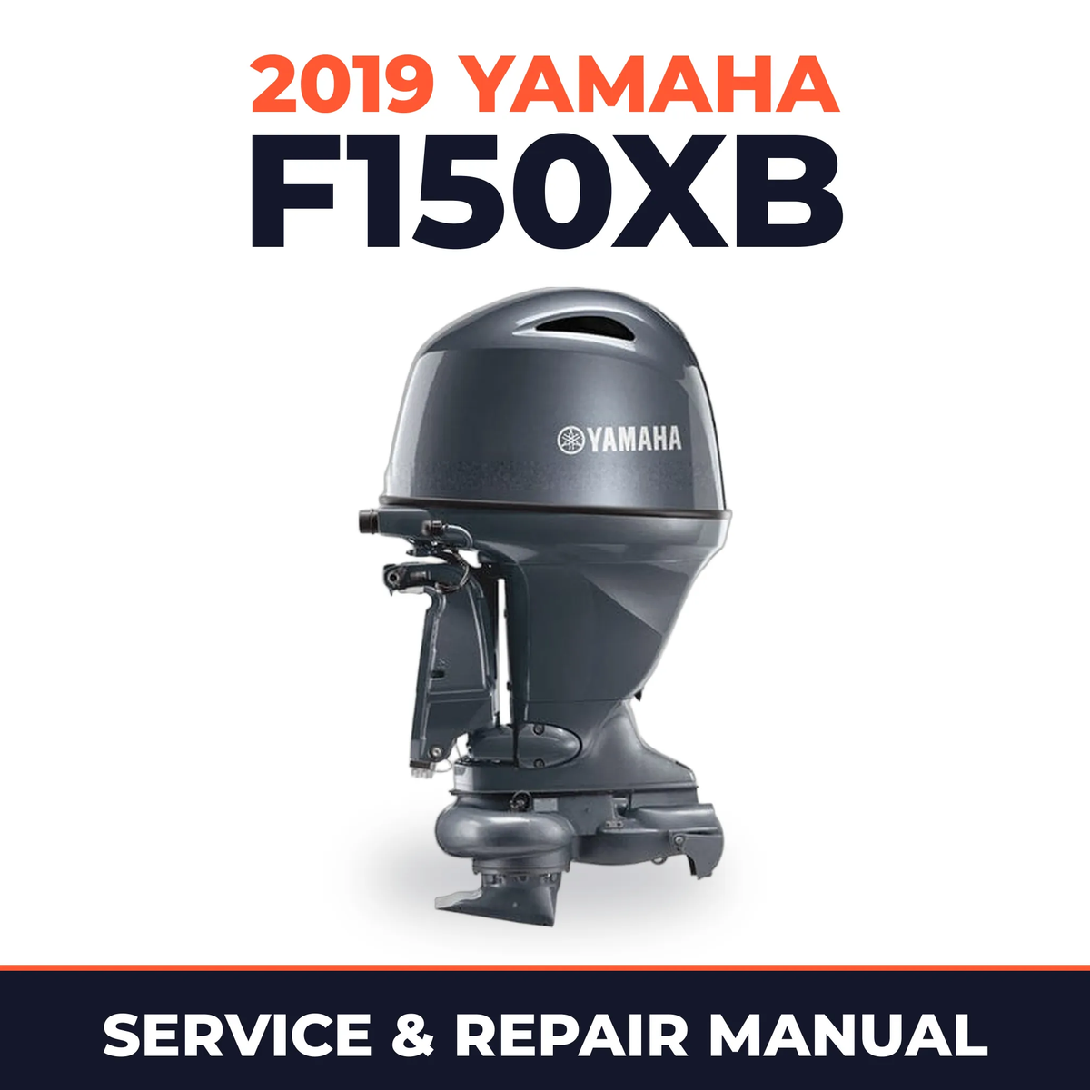2019 Yamaha F150XB Service and Repair Manual