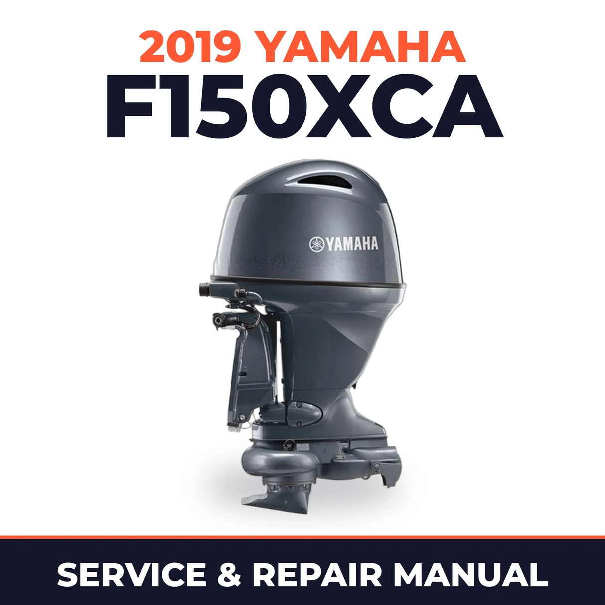 2019 Yamaha F150XCA Service and Repair Manual