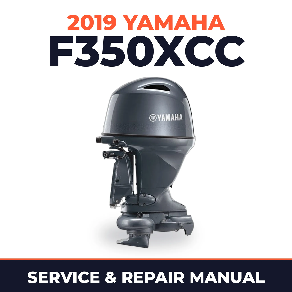2019 Yamaha F350XCC Service and Repair Manual