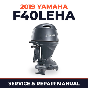 2019 Yamaha F40LEHA Service and Repair Manual